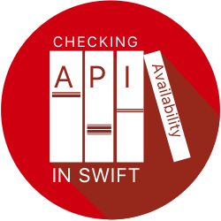 Checking API Availability in Swift